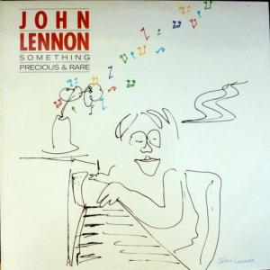 John Lennon - Something Precious & Rare (Outtakes from the 'Walls and Bridges' Sessions)