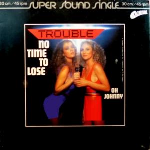 Trouble - No Time To Lose