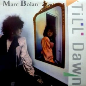 Marc Bolan And T. Rex - Till Dawn
