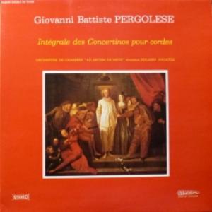 Giovanni Battista Pergolesi - Integrale Des Concertinos Pour Cordes (feat. Roland Douatte & Orchestre De Chambre)