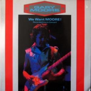 Gary Moore - We Want Moore!