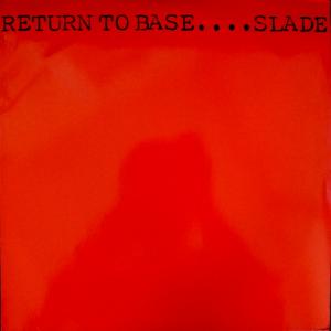 Slade - Return To Base