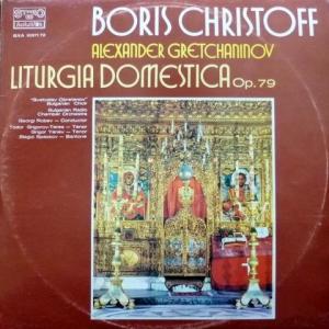 Boris Christoff - Liturgia Domestica Op.79