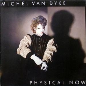 Michel Van Dyke - Physical Now