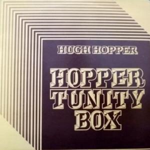 Hugh Hopper (ex-Soft Machine) - Hopper Tunity Box