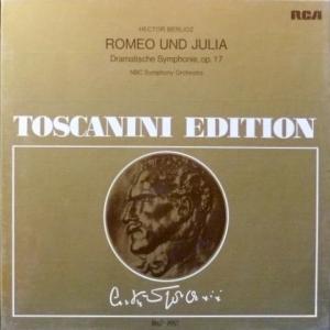 Hector Berlioz - Romeo Und Julia - Dramatische Symphonie, op.17 (feat. Arturo Toscanini)