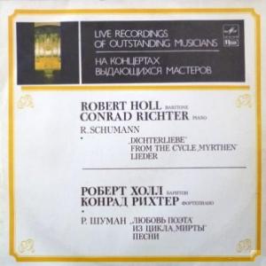 Robert Schumann - Песни Из Циклов: 'Любовь Поэта', 'Мирты'