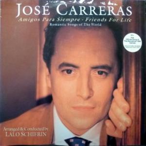 Jose Carreras - Amigos Para Siempre - Friends For Life: Romantic Songs Of The World 