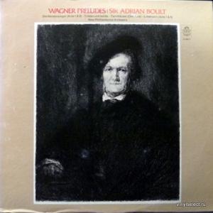 Richard Wagner - Wagner Preludes (feat. Sir Adrian Boult & New Philharmonia Orchestra)