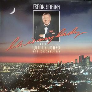 Frank Sinatra - L.A. Is My Lady (feat. Quincy Jones And Orchestra)