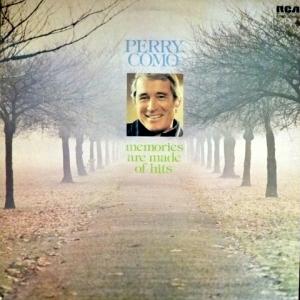 Perry Como - Memories Are Made Of Hits