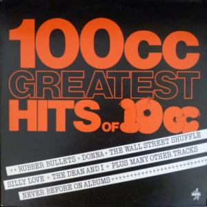 10cc - 100cc: Greatest Hits Of 10cc