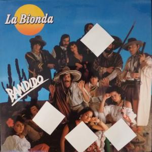 La Bionda - Bandido