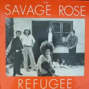 Savage Rose, The - Refugee