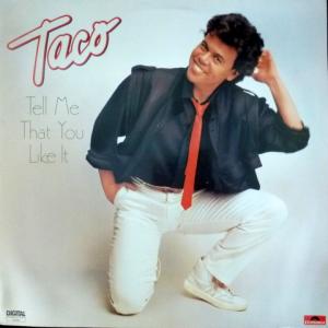 Taco - Tell Me That You Like It