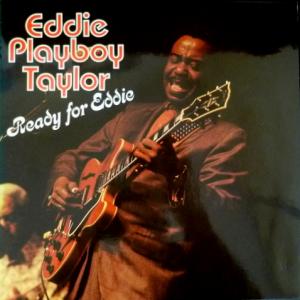 Eddie Playboy Taylor And The Blueshounds - Ready For Eddie