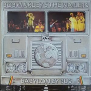 Bob Marley & The Wailers - Babylon By Bus