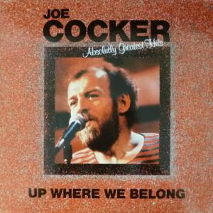 Joe Cocker - Up Where We Belong - Absolutely Greatest Hits