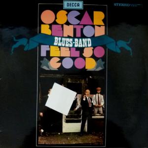 Oscar Benton Blues Band - Feel So Good