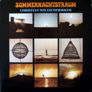 Christian Von Eschersheim - Sommernachtstraum