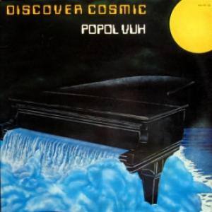 Popol Vuh - Discover Cosmic