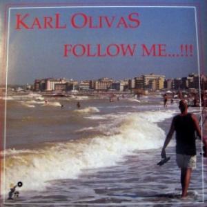 Karl Olivas - Follow Me / It's Alright