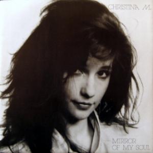 Christina M. - Mirror Of My Soul (produced by Mauro Farina)