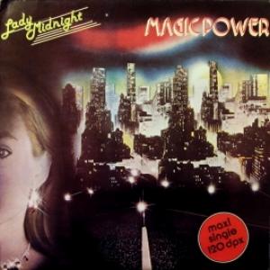 Magic Power - Lady Midnight / Livin' For The Moment