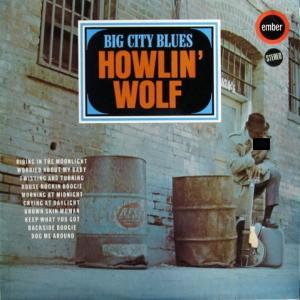 Howlin' Wolf - Big City Blues