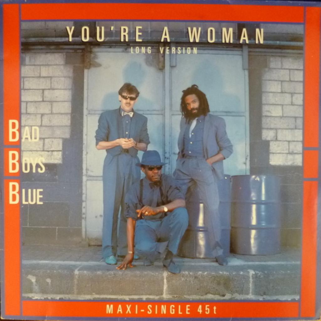 Bad Boys Blue - You're A Woman (Long Version) 